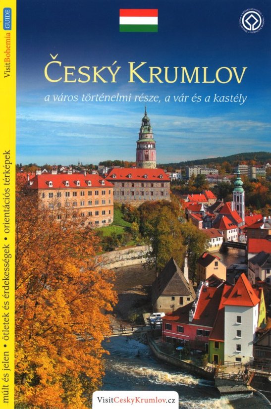 Český Krumlov / průvodce - Jazyk: maďarský, Vazba: brožovaná, Formát: 148 x 210 mm (A5), Autor: Lukáš Reitinger, Edice: VisitBohemiaGUIDE, Výrobce: Vydavatelství MCU